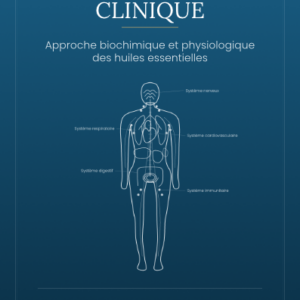 Traité scientifique d'aromathérapie clinique